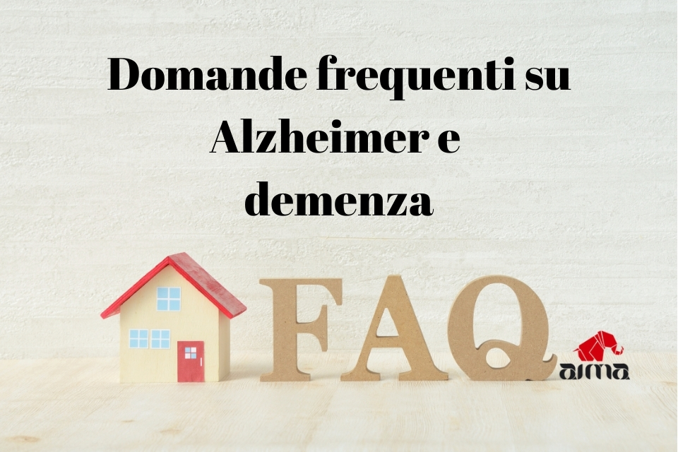 FAQ domande frequenti su demenza e Alzheimer