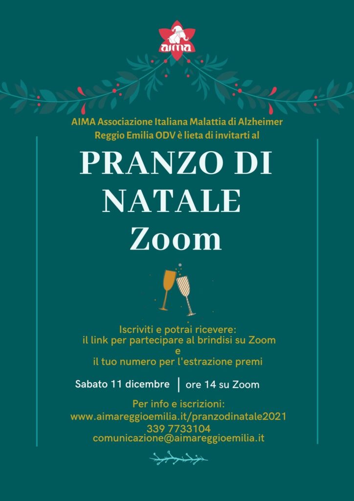LOCANDINA Pranzo di Natale Zoom 2021 di AIMA Reggio Emilia: Anche quest’anno il brindisi del pranzo di Natale AIMA si farà ma… da casa! Iscriviti per ricevere il link a Zoom.