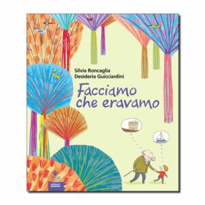 Immagine della copertina del libro "Facciamo che eravamo"