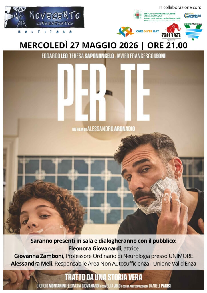 Nell'ambito del Caregiver Day 2026, mercoledì 27 maggio, alle ore 21:00, presso il Multisala Novecento di Cavriago, verrà proiettato il film "Per Te", diretto da Alessandro Aronadio e tratto da una storia vera